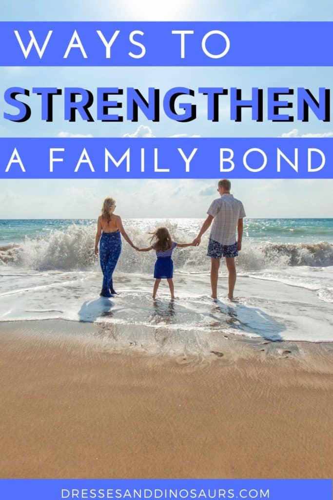 ways to strengthen a family bond